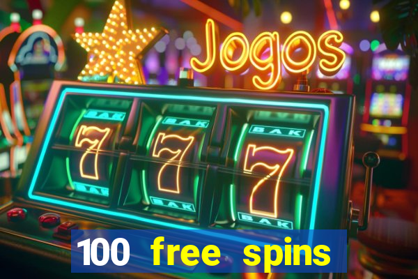 100 free spins resorts casino