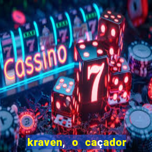 kraven, o caçador filme completo dublado