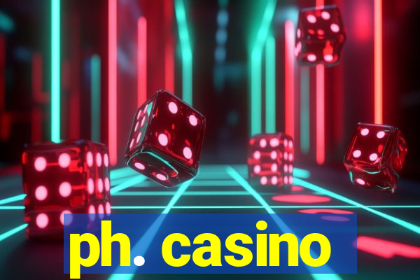 ph. casino