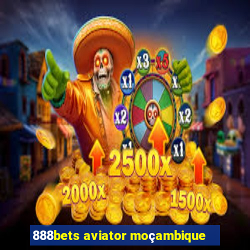 888bets aviator moçambique