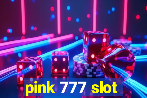 pink 777 slot