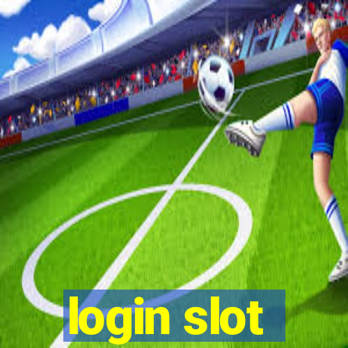 login slot