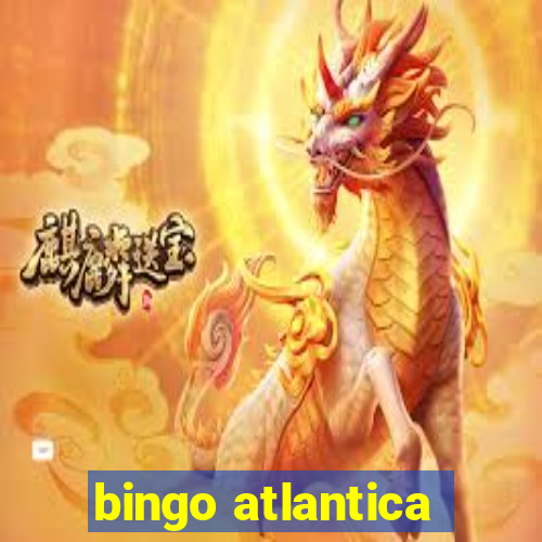 bingo atlantica