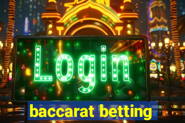 baccarat betting