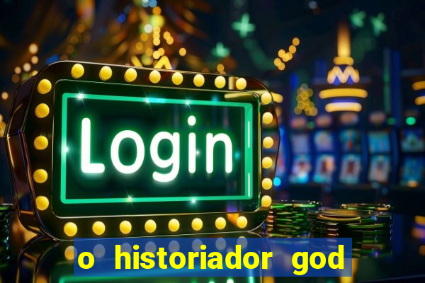 o historiador god of war