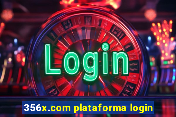 356x.com plataforma login