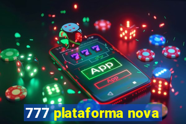 777 plataforma nova