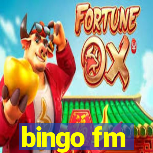 bingo fm