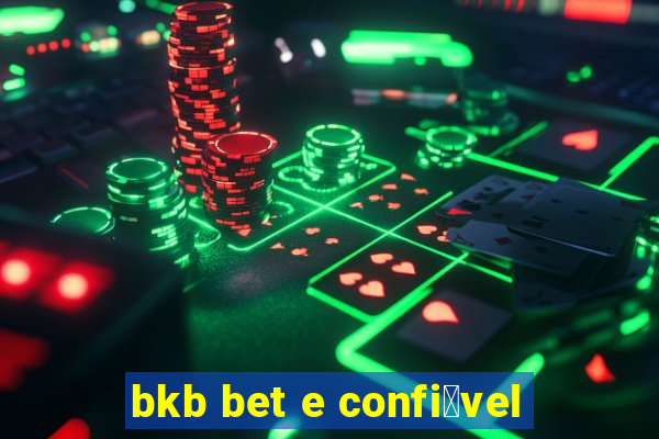 bkb bet e confi谩vel