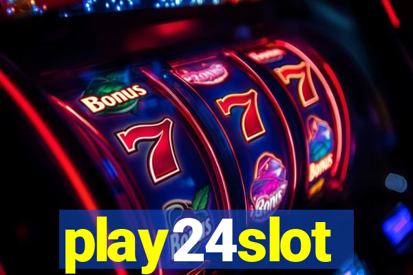 play24slot