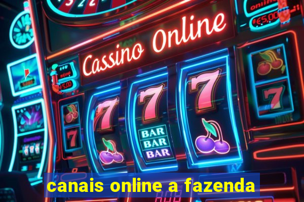 canais online a fazenda