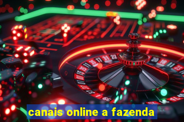 canais online a fazenda