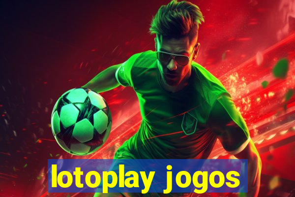 lotoplay jogos