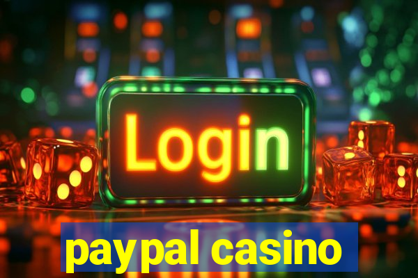 paypal casino