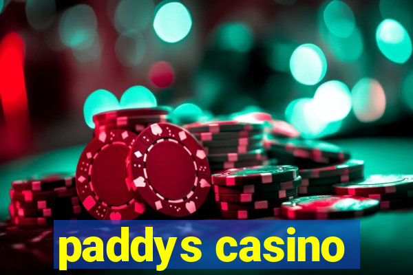 paddys casino