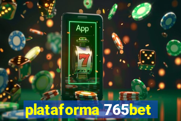 plataforma 765bet