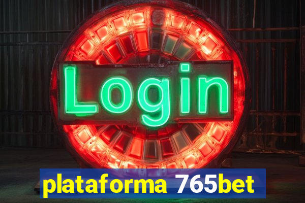 plataforma 765bet