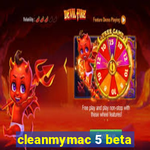 cleanmymac 5 beta