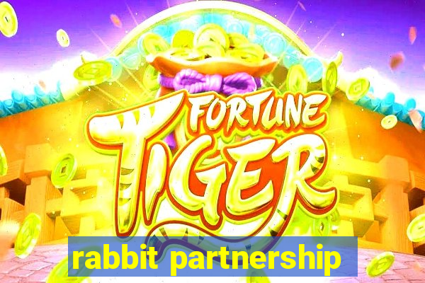 rabbit partnership