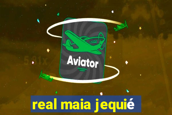 real maia jequié