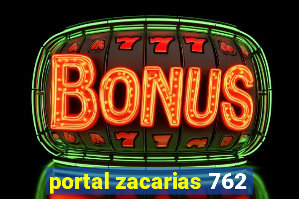 portal zacarias 762