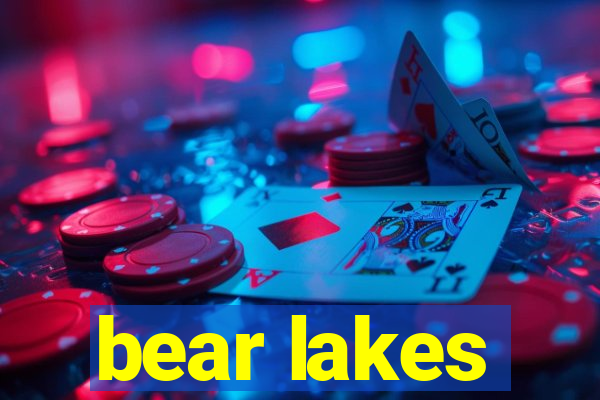 bear lakes