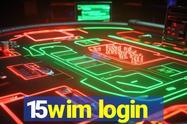 15wim login