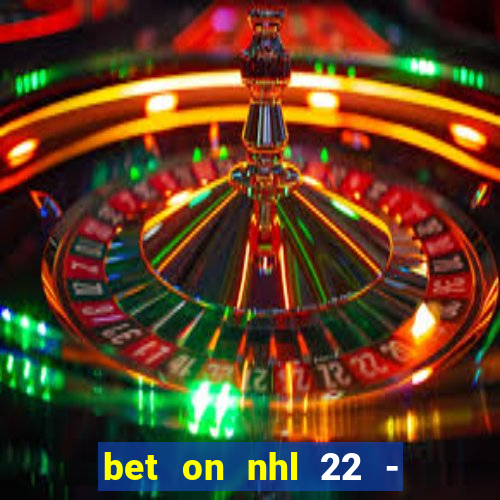 bet on nhl 22 - 23 l wynnbet