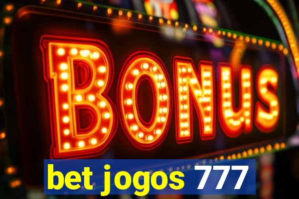 bet jogos 777