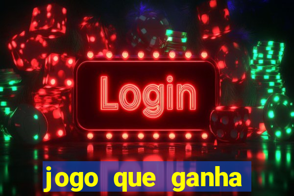 jogo que ganha dinheiro gratuito