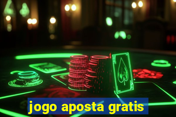 jogo aposta gratis