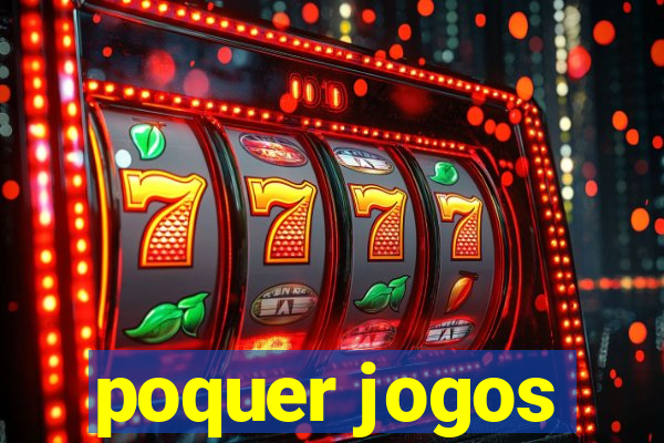 poquer jogos