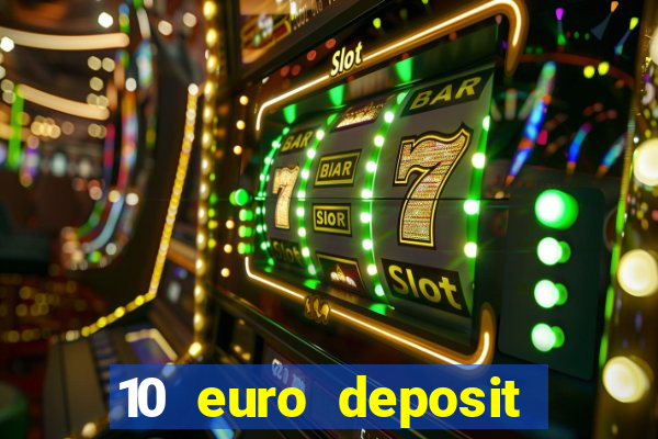 10 euro deposit casino ireland