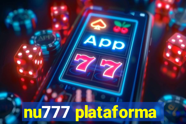 nu777 plataforma