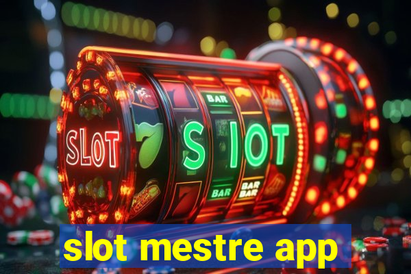 slot mestre app