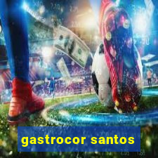 gastrocor santos