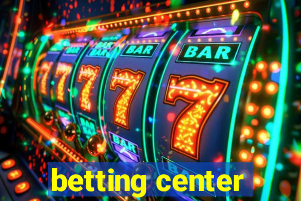 betting center