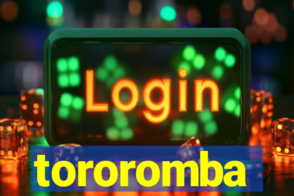 tororomba