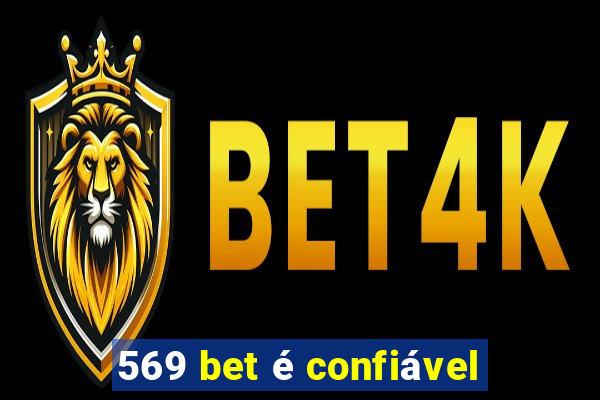 569 bet é confiável