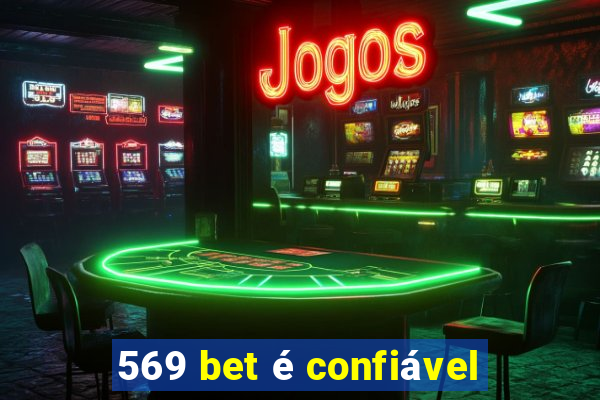 569 bet é confiável