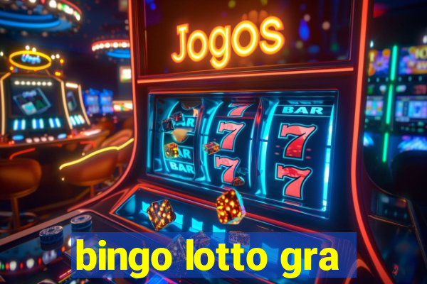 bingo lotto gra