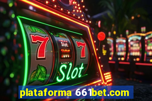 plataforma 661bet.com