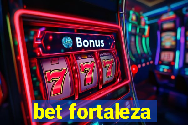 bet fortaleza