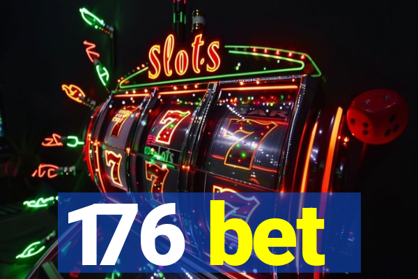 176 bet