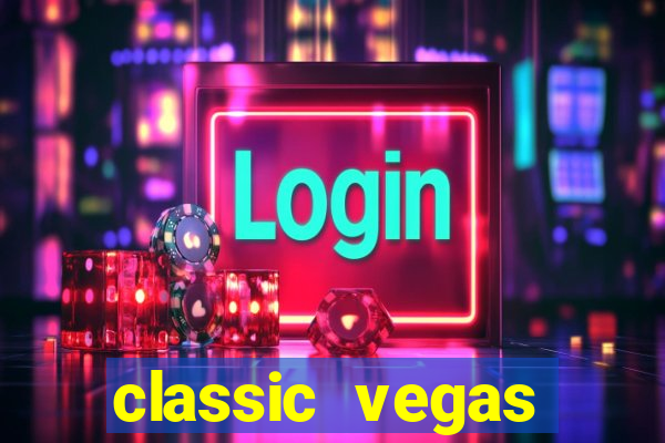 classic vegas casino slots