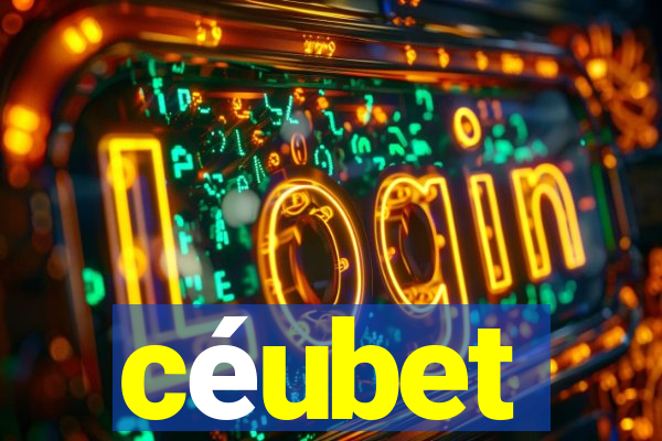 céubet