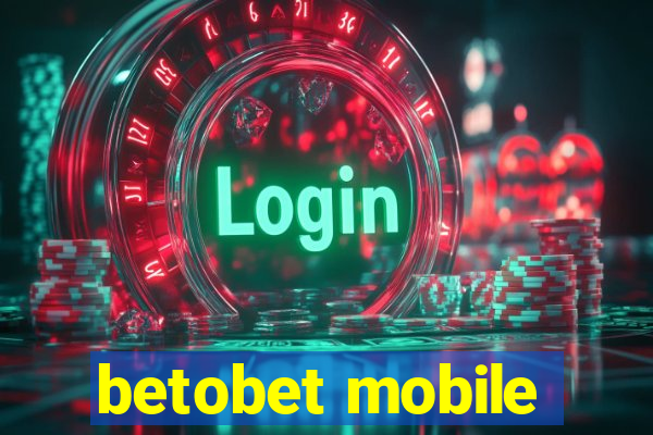 betobet mobile