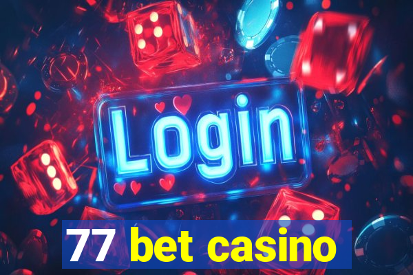 77 bet casino