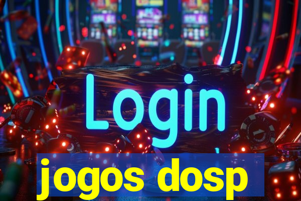 jogos dosp