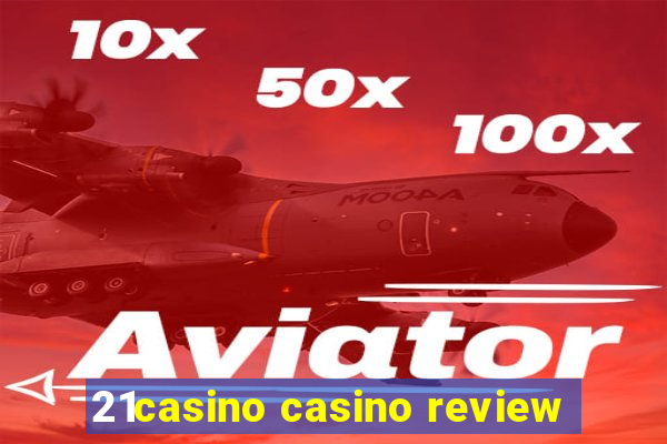 21casino casino review